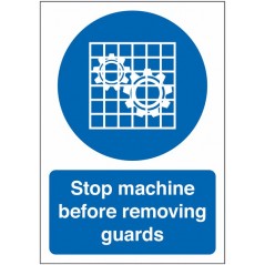 Buy your Stop Machine Before Removing Guards Signs online Safety Shop - Ensure that machines have visible safety messages