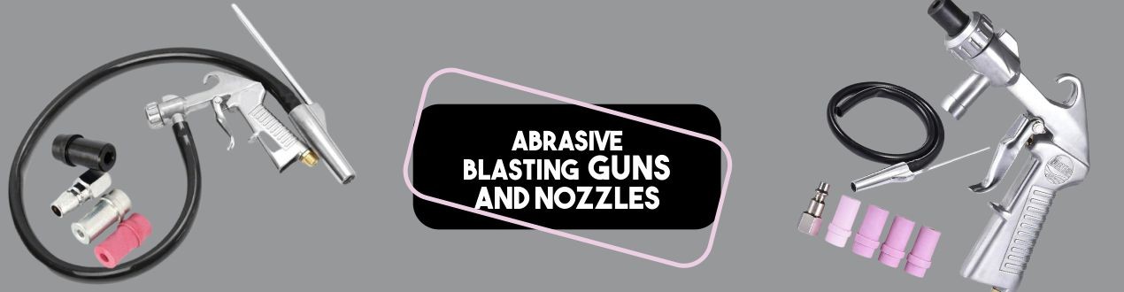 Abrasive Blasting Guns and Nozzles